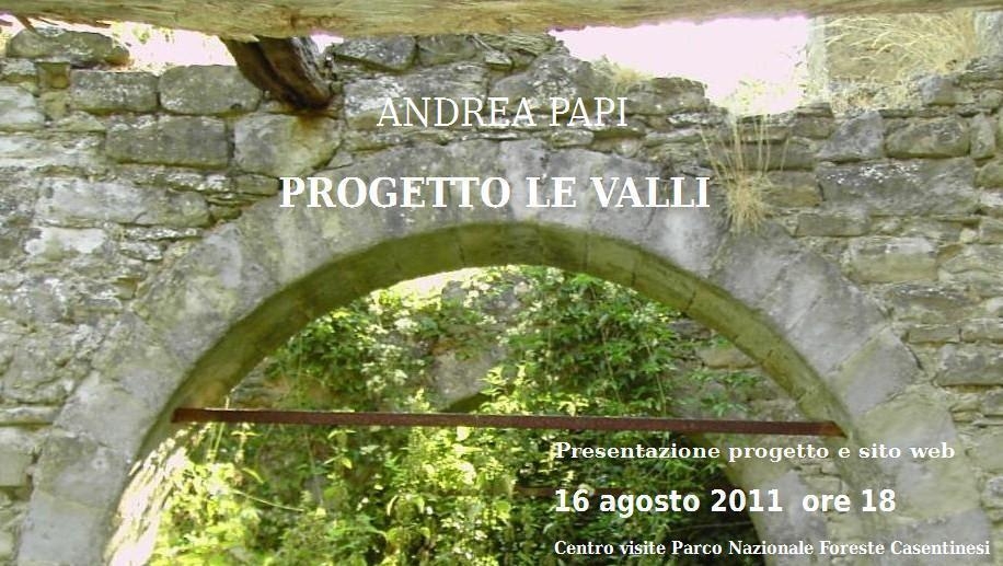Prima, seconda e terza tappa, 2011 - 2013 - Andrea Papi PROGETTO LE VALLI